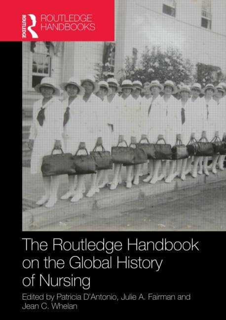 Routledge Handbook on the Global History of Nursing NIP (Routledge Handbooks)