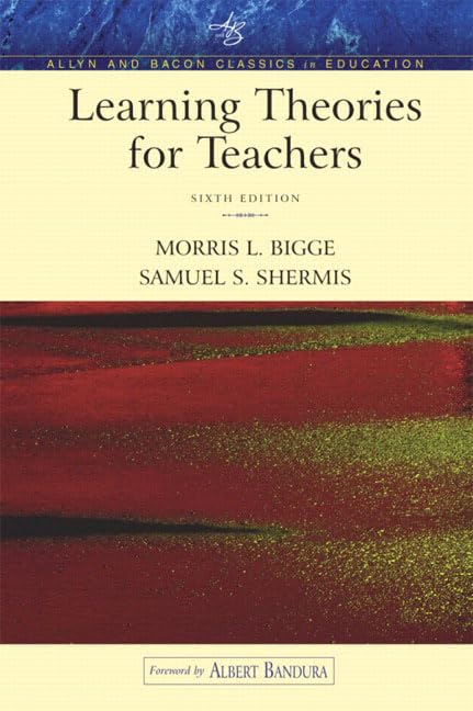 Learning Theories for Teachers (An Allyn & Bacon Classics Edition) (6th Edition)