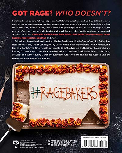 Rage Baking: The Transformative Power of Flour, Fury, and Women's Voices: A Cookbook