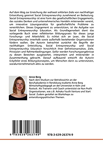 Social Entrepreneurship Education: Grundlagen fr die Untersttzung gesellschaftlich engagierter Menschen im Sinne einer nachhaltigen Entwicklung (German Edition)