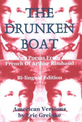 The Drunken Boat & Other Poems from the French of Arthur Rimbaud (French and English Edition)