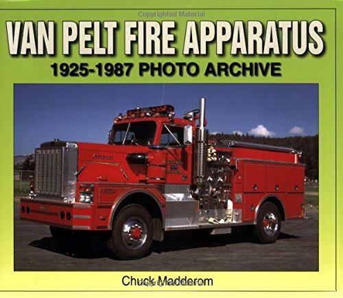 Van Pelt Fire Apparatus 1925-1987 Photo Archive