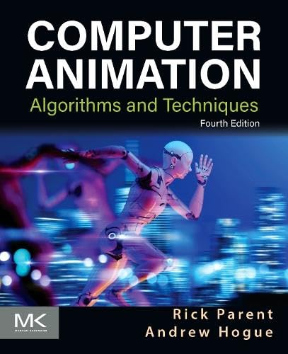 Computer Animation: Algorithms and Techniques