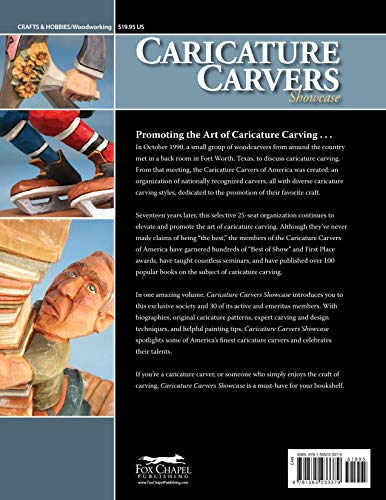Caricature Carvers Showcase: 50 of the Best Designs and Patterns from the Caricature Carvers of America (Fox Chapel Publishing) 30 Featured CCA Members and Their Work, from Woodcarving Illustrated