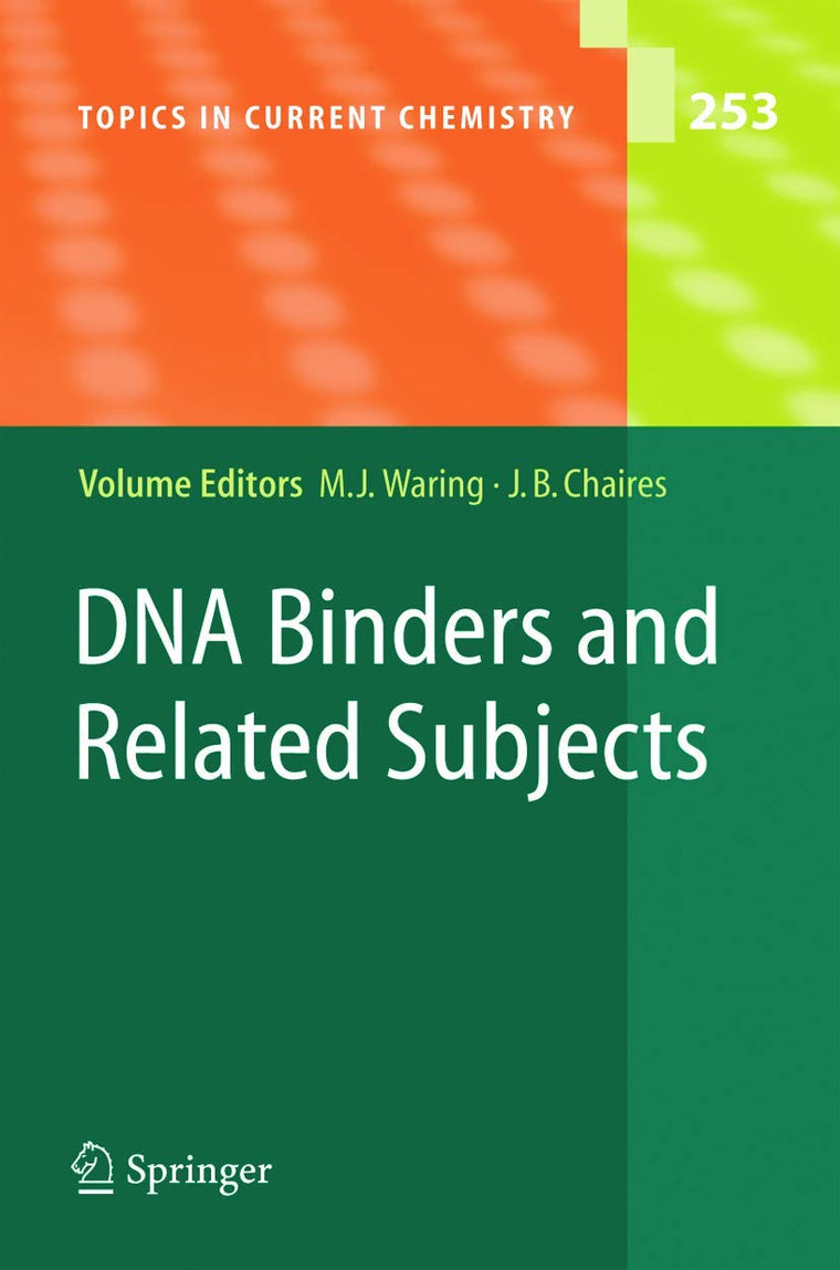 DNA Binders and Related Subjects (Topics in Current Chemistry, 253)