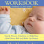 Good Night, Sleep Tight Workbook: The Sleep Lady's Gentle Step-by-step Guide for Tired Parents