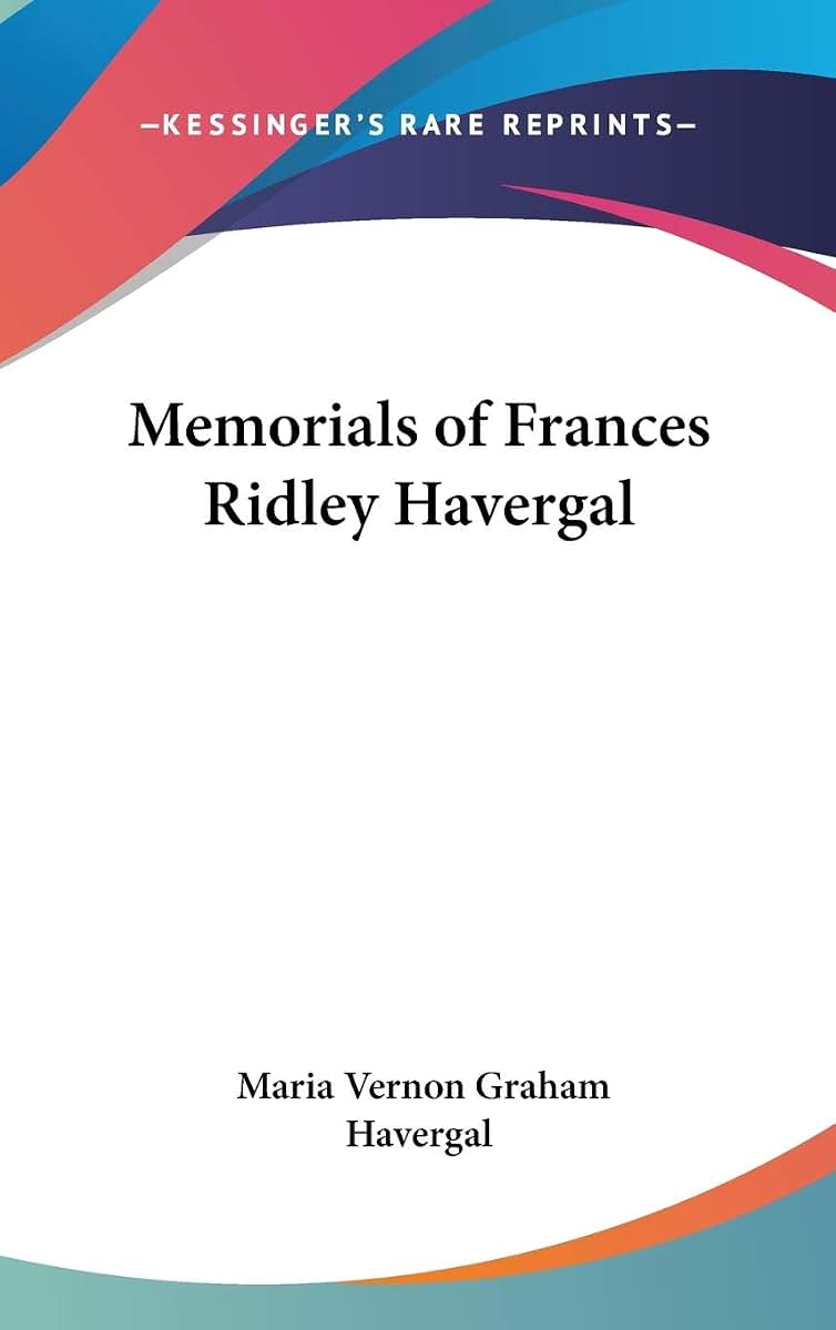 Memorials of Frances Ridley Havergal