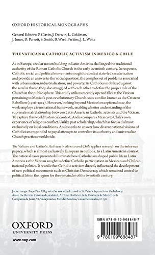 The Vatican and Catholic Activism in Mexico and Chile: The Politics of Transnational Catholicism, 1920-1940 (Oxford Historical Monographs)