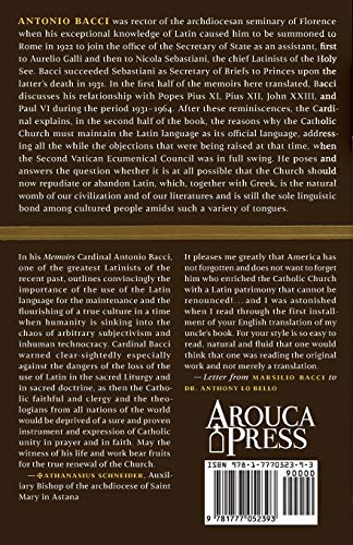 With Latin in the Service of the Popes: The Memoirs of Antonio Cardinal Bacci (1885-1971)