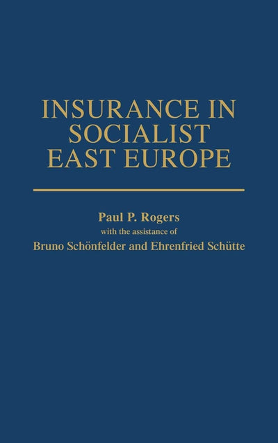 Insurance in Socialist East Europe: