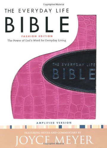 The Everyday Life Bible: The Power of God's Word for Everyda