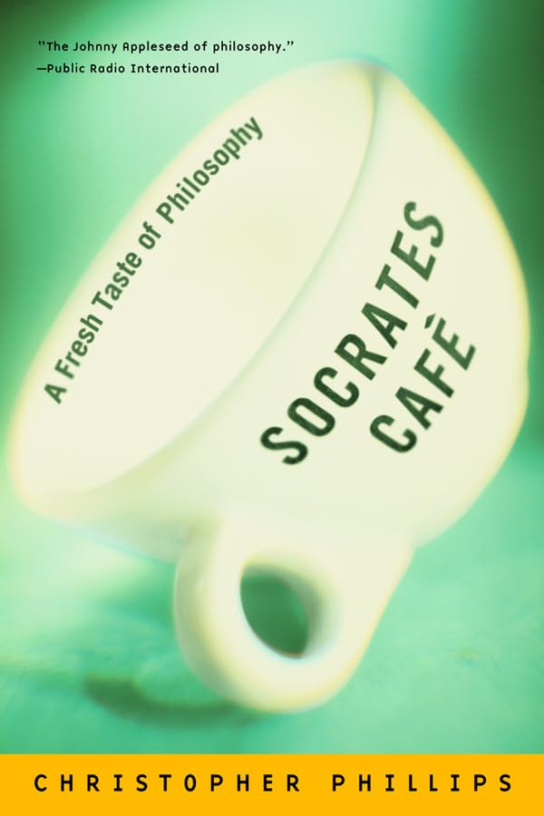 Socrates Café: A Fresh Taste of Philosophy