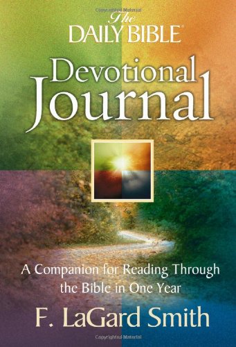 The Daily Bible Devotional Journal: A Companion for Reading Through the Bible in One Year