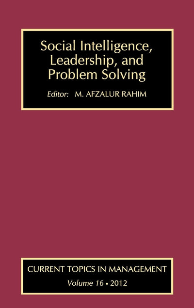 Social Intelligence, Leadership, and Problem Solving (Current Topics in Management)