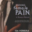 Ending Female Pain: A Woman's Manual - The Ultimate Self-Help Guide for Women Suffering from Chronic Pelvic and Sexual Pain