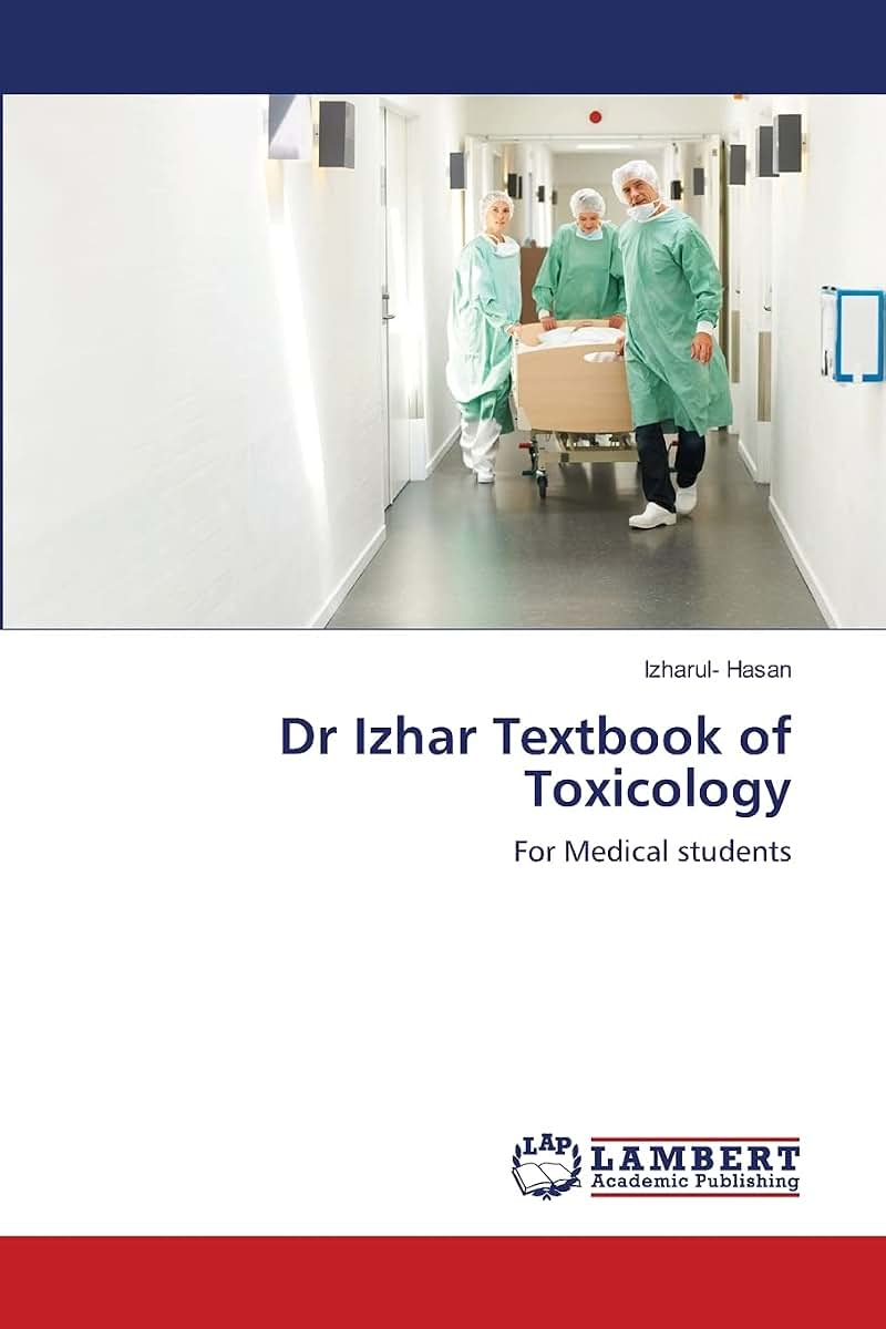 Dr Izhar Textbook of Toxicology: For Medical students