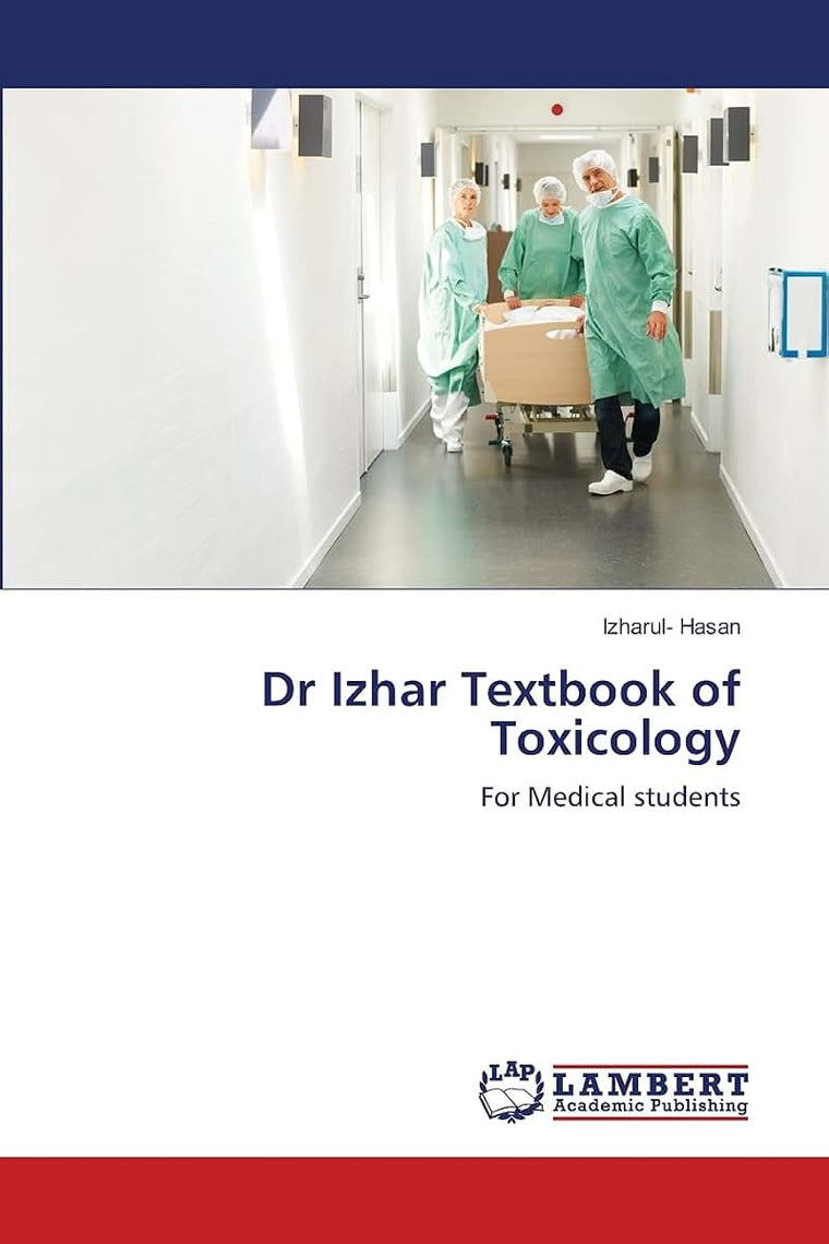 Dr Izhar Textbook of Toxicology: For Medical students