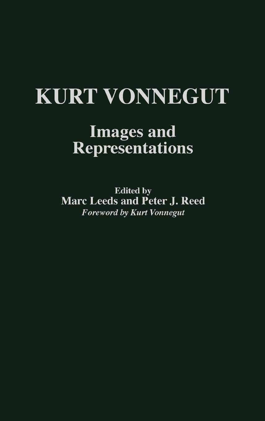 Kurt Vonnegut: Images and Representations (Contributions to the Study of Science Fiction and Fantasy)