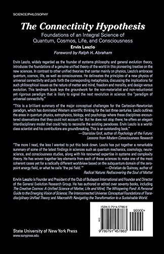 The Connectivity Hypothesis: Foundations of an Integral Science of Quantum, Cosmos, Life, and Consciousness