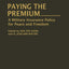 Paying the Premium: A Military Insurance Policy for Peace and Freedom (Contributions in Military Studies)