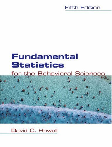 Fundamental Statistics for the Behavioral Sciences (with CD-ROM and InfoTrac) (Available Titles CengageNOW)