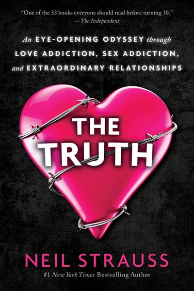 The Truth: An Eye-Opening Odyssey Through Love Addiction, Se