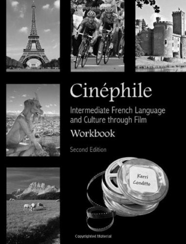 Cinéphile Workbook: Intermediate French Language and Culture through Film (French Edition)
