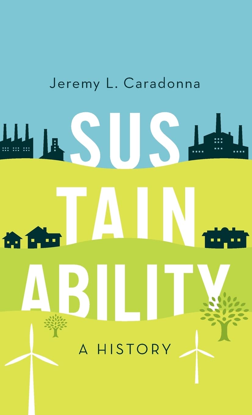 Sustainability: A History by Caradonna, Jeremy L.