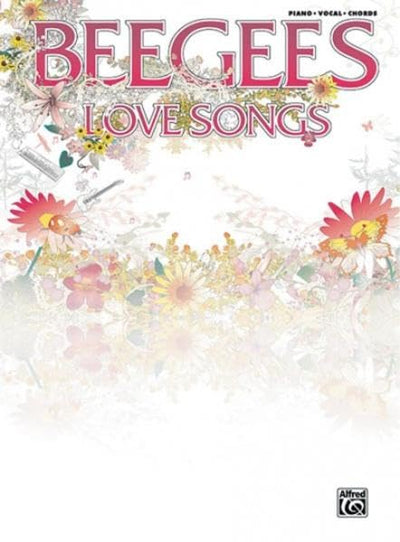 Bee Gees - Love Songs Piano, Vocal and Guitar Chords