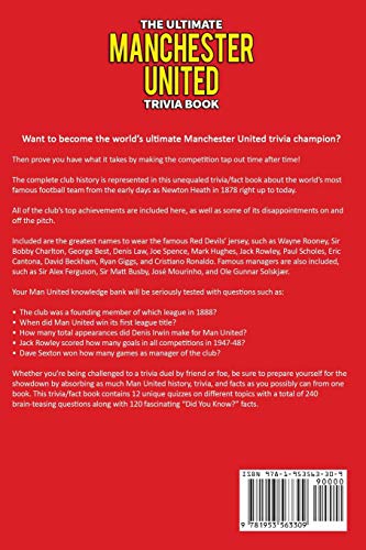 The Ultimate Manchester United Trivia Book: A Collection of Amazing Trivia Quizzes and Fun Facts for Die-Hard Man United Fans!