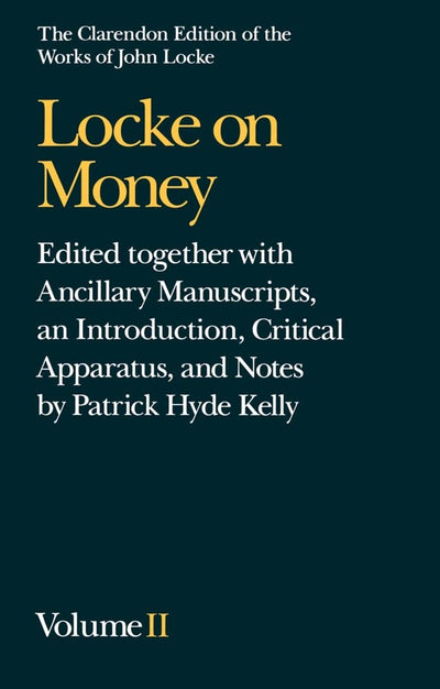 Locke on Money (Clarendon Edition of the Works of John Locke)