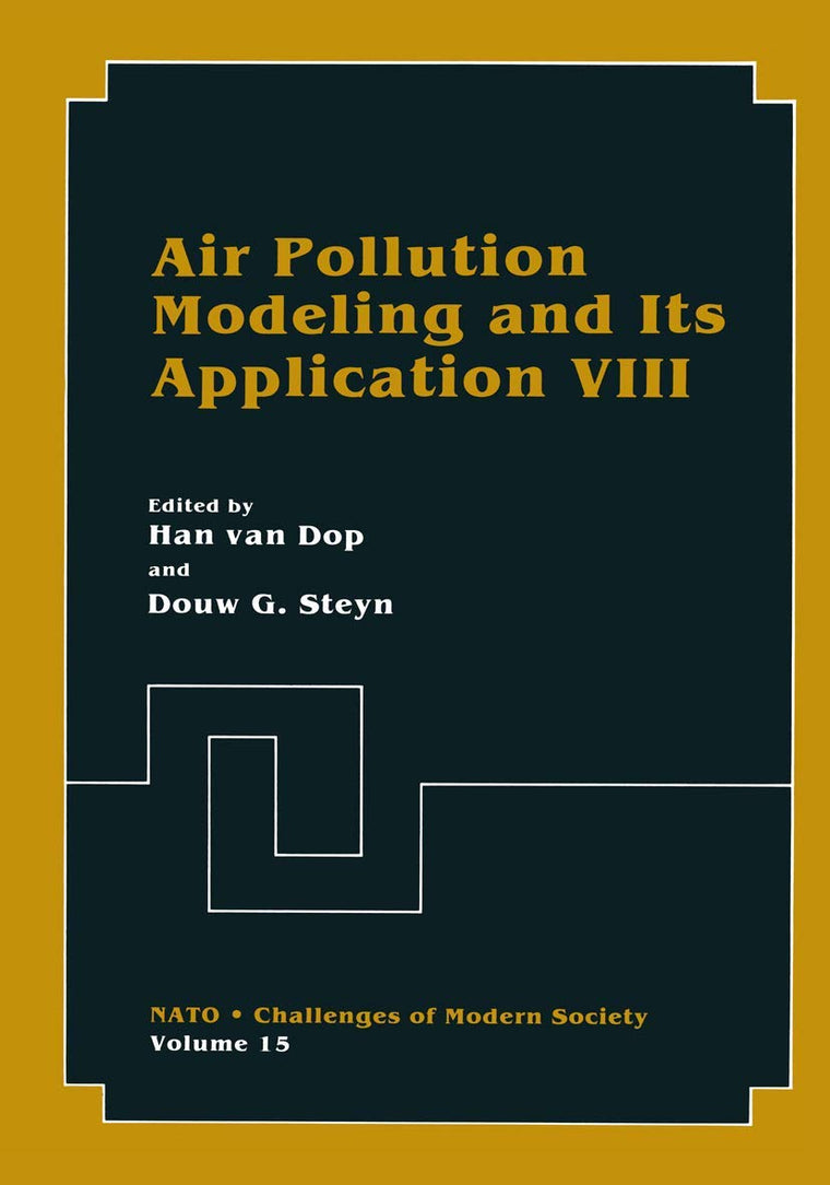 Air Pollution Modeling and Its Application VIII (Nato - Challenges of Modern Society, Volume 15)