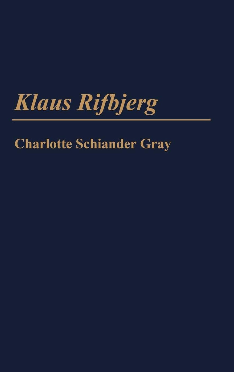 Klaus Rifbjerg (Contributions to the Study of World Literature)