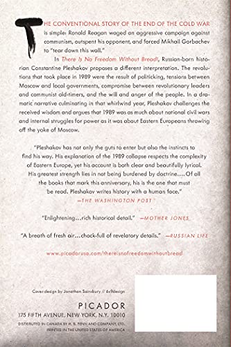 There Is No Freedom Without Bread!: 1989 and the Civil War That Brought Down Communism