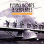 Flying Boats & Seaplanes: A History from 1905 by Nicolaou, S
