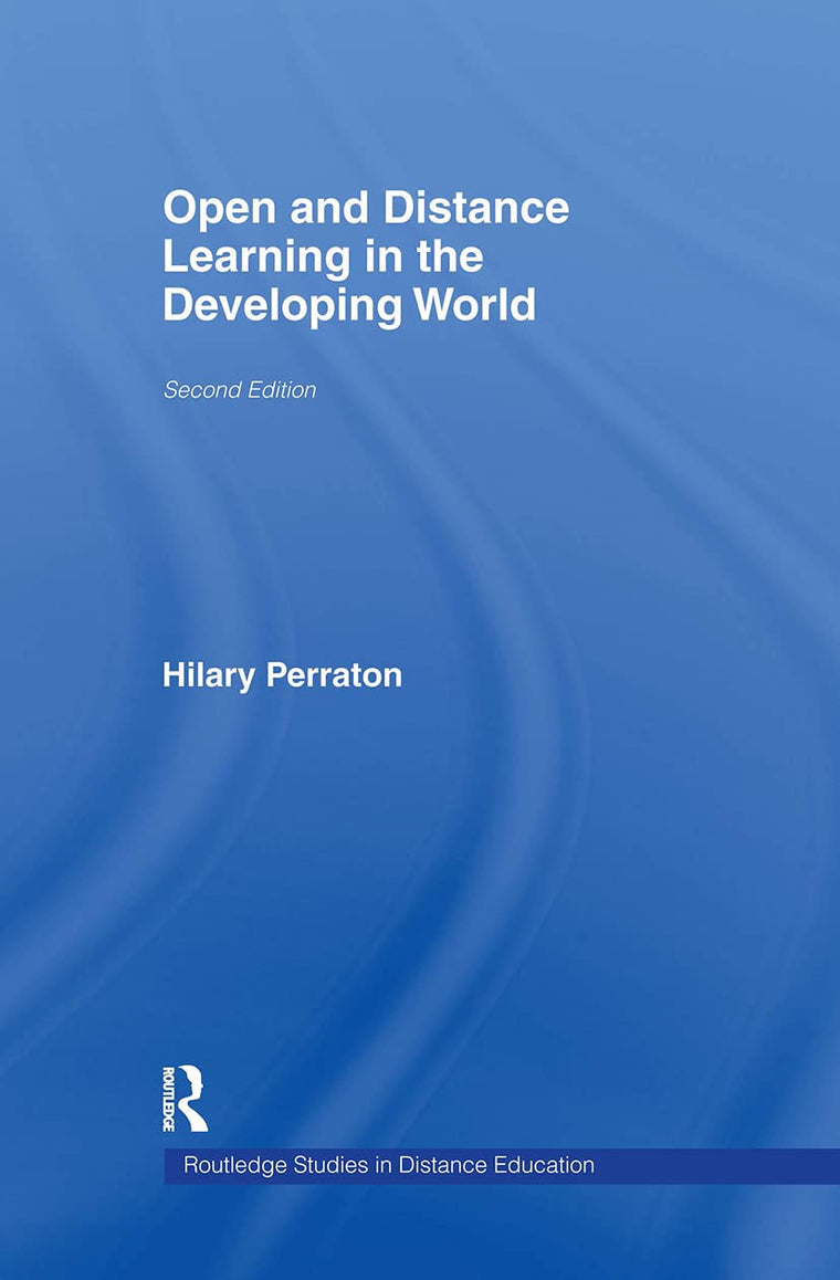 Open and Distance Learning in the Developing World (Routledge Studies in Distance Education)