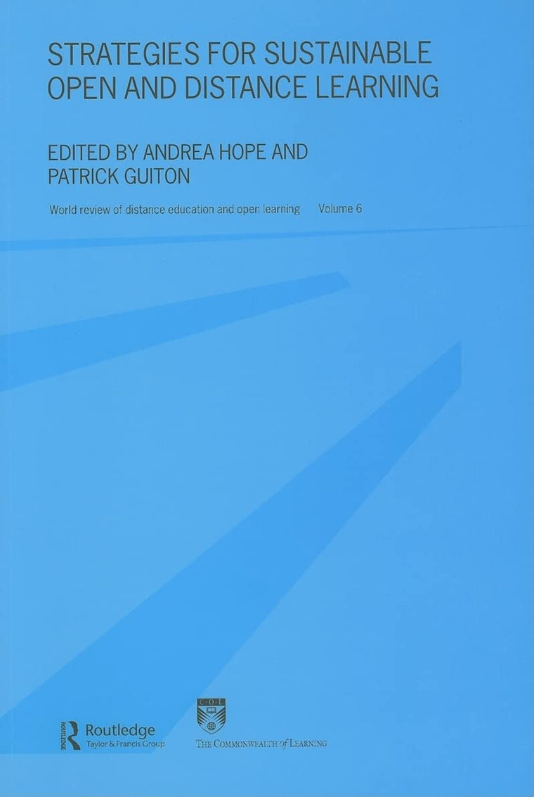 Strategies for Sustainable Open and Distance Learning: World Review of Distance Education and Open Learning: Volume 6