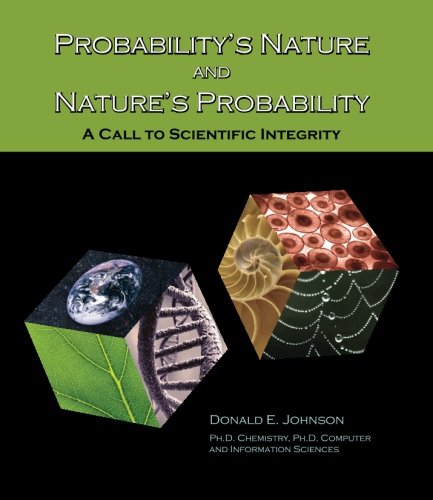 Probabilitys Nature and Natures Probability : A Call to Scientific Integrity