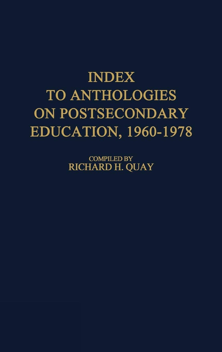 Index to Anthologies on Postsecondary Education, 1960-1978