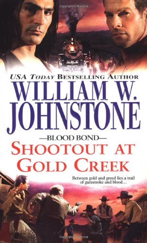 Shootout at Gold Creek (Blood Bond)