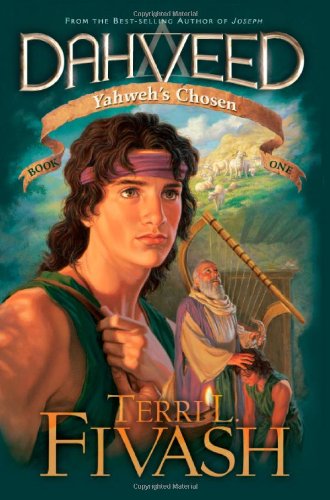 Dahveed: Yahweh's Chosen