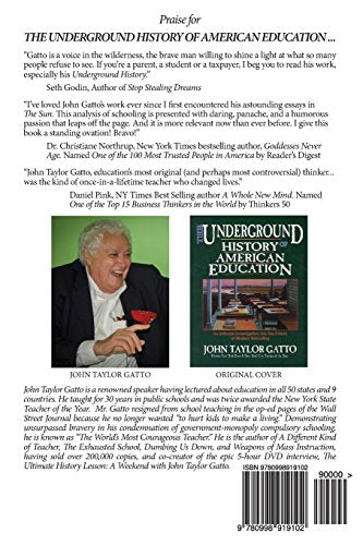 The Underground History of American Education, Volume I: An Intimate Investigation Into the Prison of Modern Schooling