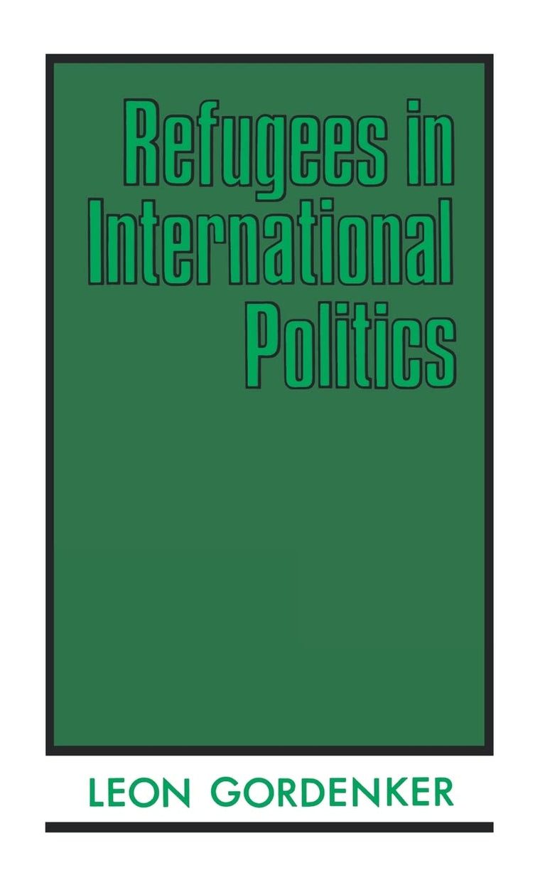 Refugees in International Politics
