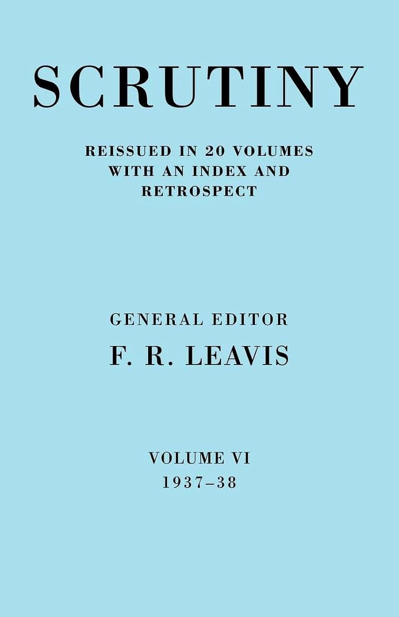 Scrutiny vol. 6 1937-38 (Scrutiny: A Quarterly Review 20 Volume Paperback Set 1932-53)