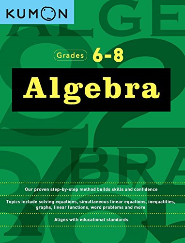 Kumon Algebra-Grades 6-8 (Kumon Middle School Math Workbooks) — back cover