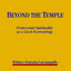 Beyond the Temple: Pentecostal Spirituality as a Lived Ecclesiology