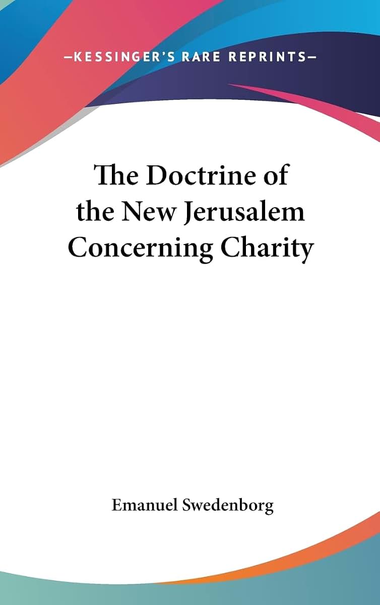 The Doctrine of the New Jerusalem Concerning Charity