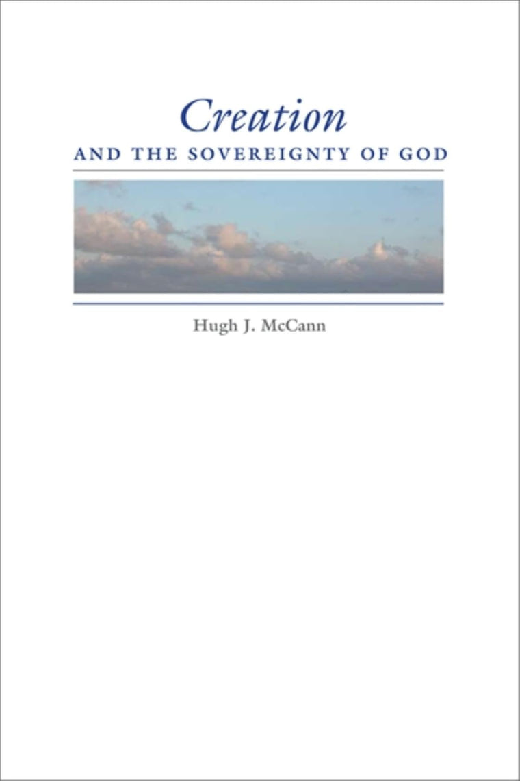 Creation and the Sovereignty of God (Philosophy of Religion)