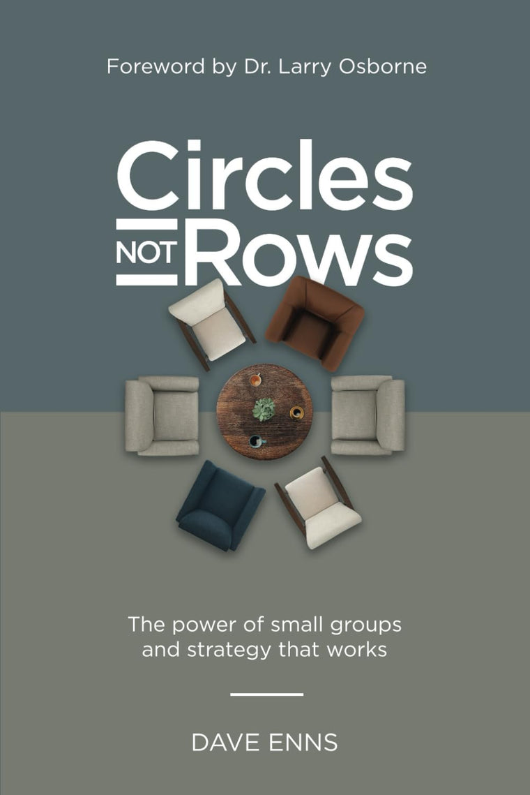 Circles Not Rows: The Power of Small Groups and Strategy that Works
