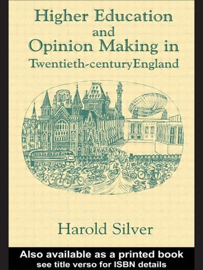 Higher Education and Policy-making in Twentieth-century England (Woburn Education Series)